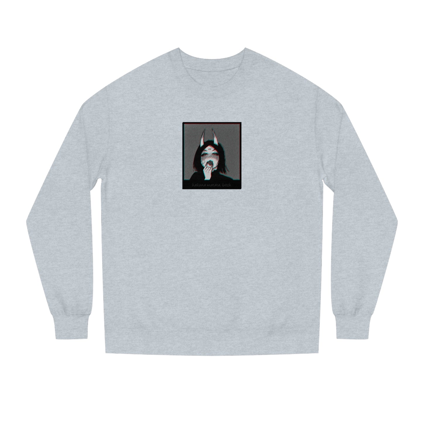 Hakuna Matata B*tch • Crew Neck Sweatshirt • Print