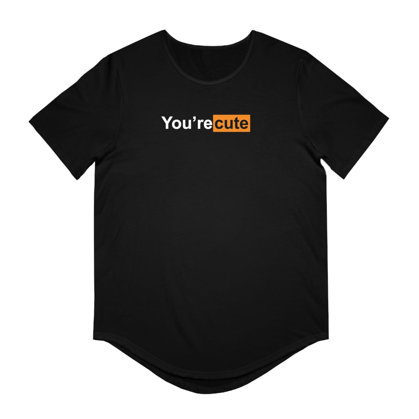 You're Cute • Hem T-Shirt • Print