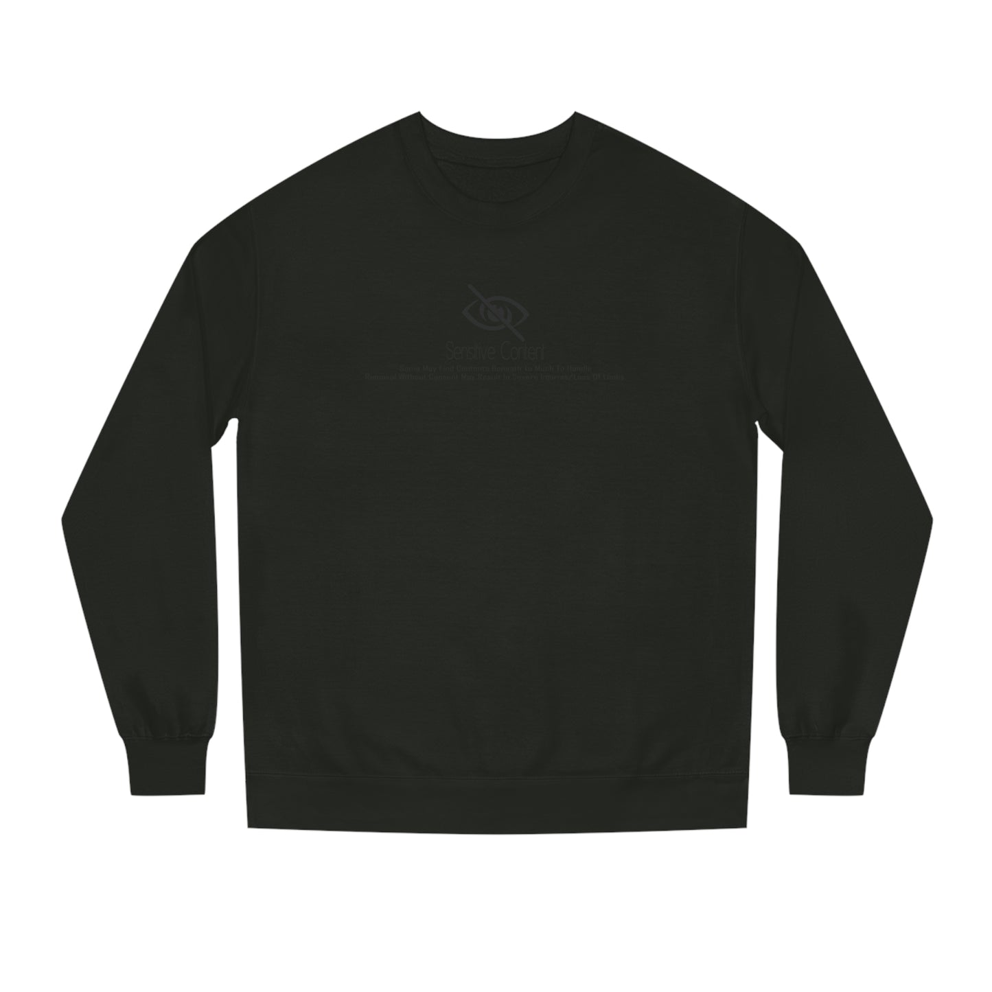 Sensitive Content • Crew Neck Sweatshirt • Print