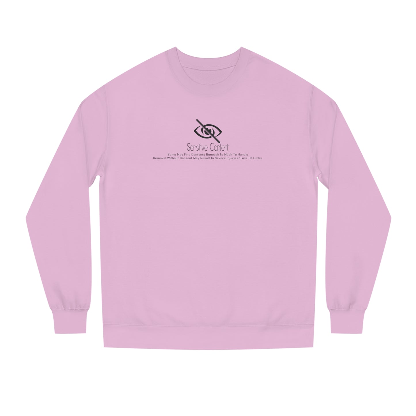 Sensitive Content • Crew Neck Sweatshirt • Print